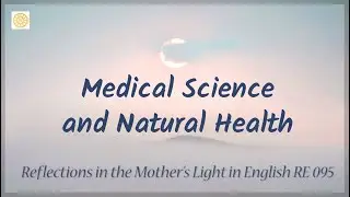 Medical Science and Natural Health (RE 095)
