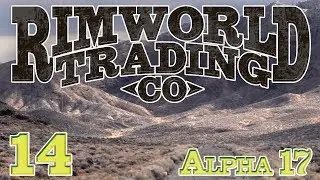 Rimworld Trading Company | Ep 14 - Human Computer [Rimworld Alpha 17] (Fixed Audio!)