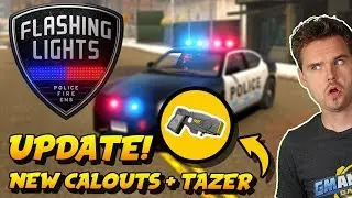 Flashing Lights Update! New Police Callouts + Tazer | Flashing Lights Police Fire EMS Simulator
