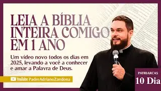 A Bíblia em um Ano - Episódio 10 - Gênesis 20-21 e Jó 9-10 - Pe. Adriano Zandoná