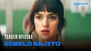 D&iacute;melo Bajito | Trailer Oficial | Amazon Prime
