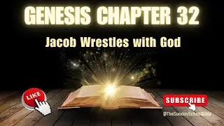 Genesis 32 Explained | Jacob Wrestles with God: From Fear to Faith | Bible Study & Commentary