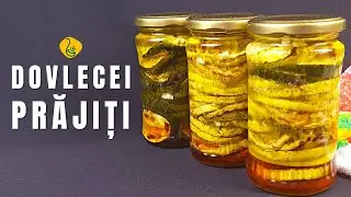 Dovlecei prajiti CONSERVATI IN ULEI, LA BORCAN - SECRETUL GUSTULUI