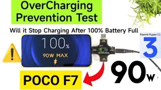 POCO F7 Battery Overcharging Test After HyperOS Update 🚀🚀🔥🔥