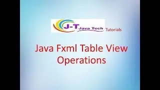 Java Fxml And Java Fx Table View Operations