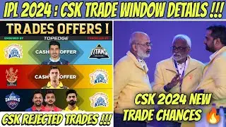 CSK Trade Offer Rejected Full Details 😱 IPL 2024 LATEST NEWS
