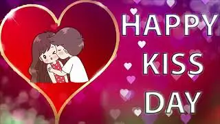 Kiss day status | 13 February Kiss Day Whatsapp Status Video