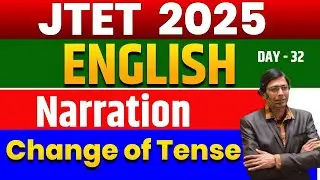 JTET 2025 ENGLISH ||  Narration  || Change of Tense  || Tips + MCQ  ||  Class - 32 | Sb exam