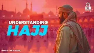 Hajj 2025 || Why Mecca is the Heart of Islam || Deen And Akhlaq