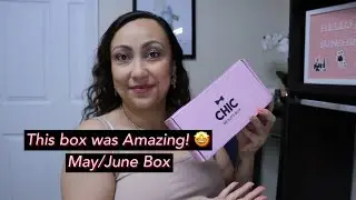 Chic Beauty Box May/June 2021 Unboxing & Review