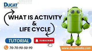 What is Activity & Life Cycle | Android Tutorial | Ducat India