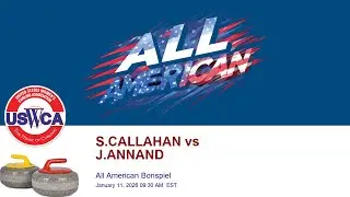 S2: NCC All American Bonspiel | S.CALLAHAN vs J.ANNAND