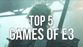 Top 5 Games of E3 2015