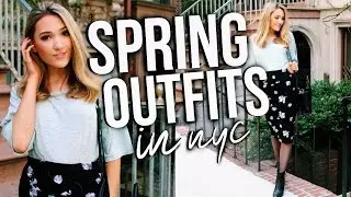 Spring Outfit Ideas 2017 + My Favorite Things To Do In NYC! Michelle Reed