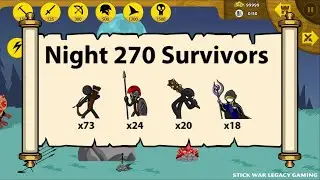 ZOMBIE NIGHT - ENDLESS DEADS NIGHT 270 |  STICK WAR LEGACY GAMING