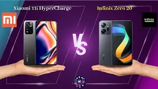 Xiaomi 11i HyperCharge Vs Infinix Zero 20 - Full Comparison [Full Specifications]