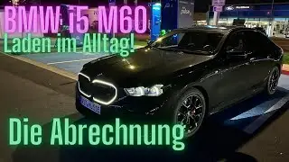 BMW i5 M60: Laden im Alltag! Die Abrechnung