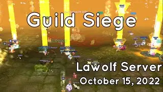 Guild Siege (Lawolf Server) October 15, 2022 | Flyff Universe