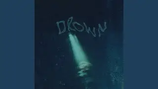 Drown