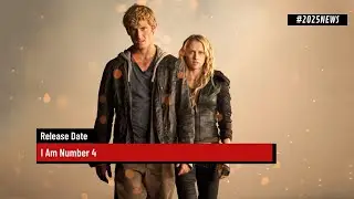 I Am Number Four 2025 Movie News!