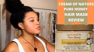 Cream of Nature Pure Honey Moisture Replenish & Strengthening Hair Mask Review