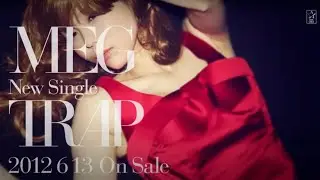 MEG / TRAP (作詞 MEG, 作曲 岡村靖幸, 編曲 大沢伸一/17th single)