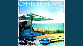 Blue Bar Morning (Extended Version)