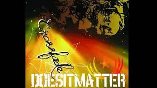 Does It Matter &ndash; Crossfade CD 2011 [Jacksonville, FL Skatepunk / Melodic Punk]