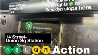 (4)(6)(L)(Q)(R) Railfanning at 14 street - Union Square