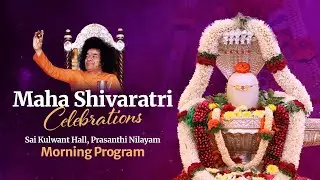 Maha Shivaratri - 2022 | Morning Celebrations | Prasanthi Nilayam