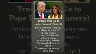 002 Trump Will Go to Pope Francis' Funeral | Easy English News (A1 Level)