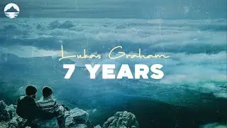 Lukas Graham - 7 Years | Lyrics