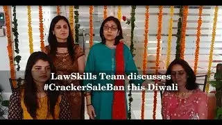 LawSkills Team Discusses Cracker Sale Ban this Diwali