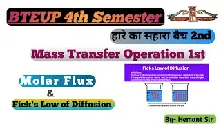 Molar Flux & Fick&rsquo;s Law of Diffusion | Mass Transfer Operation-I | Unit-2 | Chemical Engg 4th Sem