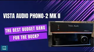 Best Budget Phono Preamp For Small Spaces? Vista Audio Phono-2 MK II
