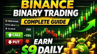 Binance Binary Options: Daily $9 Made Easy in Minutes&rdquo;