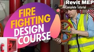 Firefighting Design Complete Course in Revit MEP | From Basics to Advanced for Engineers & Students