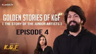 Golden Stories Of KGF - Episode 4 - The Story Of The Junior Artists