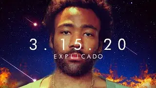 ¿De que va 3.15.20 (Atavista) de Childish Gambino?