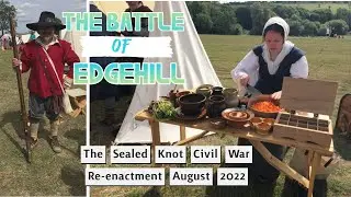 The Battle of Edgehill ~ Highlights ~ The Sealed Knot Re-enactment