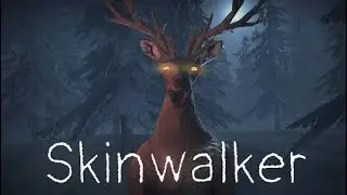 Skinwalker 🦌 Full Walkthrough