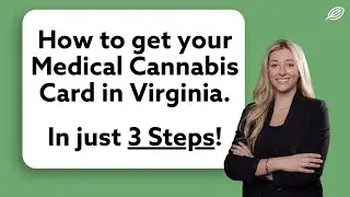 3 Simple Steps to get your Medical Card in Virginia