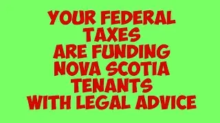 Federal Liberals Fund NS Tenants..More Wasted Tax Dollars