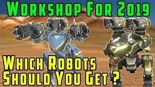 Which War Robots Should You Get? Workshop 2019 Rebalance Roadmap - WR