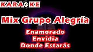 Karaoke Grupo Alegría Mix: Enamorado, Envídia, Dónde estarás