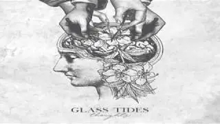 Glass Tides - Alone