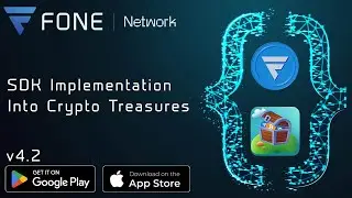 Fone Network SDK Implementation into Crypto Treasures