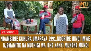 Ndambîrîirie kûhûra ûmaraya 1991  rîmwe  ndorire njaga njemanîtie na mûthîgi wa ithe kanyi mûnen