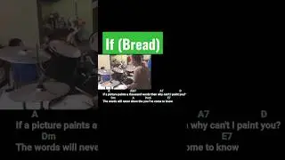 If (Bread) drum cover song, chords and lyrics