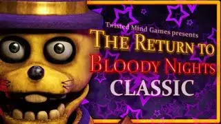 The Return To Bloody Nights pt.1